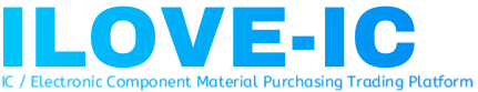 Ilove-Ic - IC / Electronic Component Material Purchasing Trading Platform